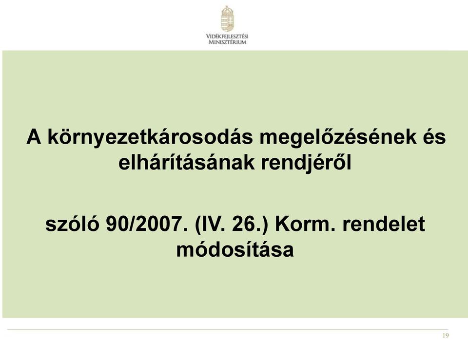 elhárításának rendjéről