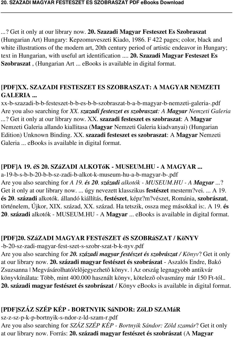 .. ebooks is available in digital format. [PDF]XX. SZAZADI FESTESZET ES SZOBRASZAT: A MAGYAR NEMZETI GALERIA... xx-b-szazadi-b-b-festeszet-b-b-es-b-b-szobraszat-b-a-b-magyar-b-nemzeti-galeria-.