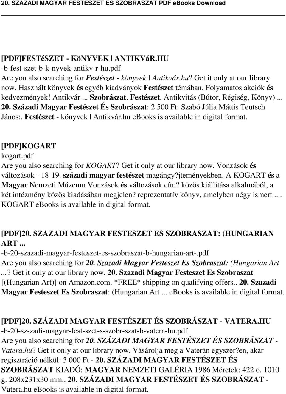 Századi Magyar Festészet És Szobrászat: 2 500 Ft: Szabó Júlia Máttis Teutsch János:. Festészet - könyvek Antikvár.hu ebooks is available in digital format. [PDF]KOGART kogart.