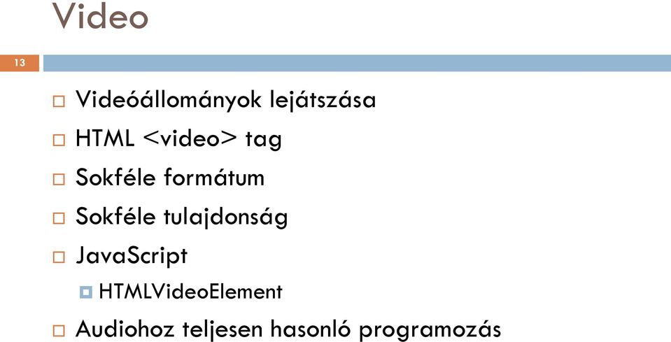 Sokféle tulajdonság JavaScript