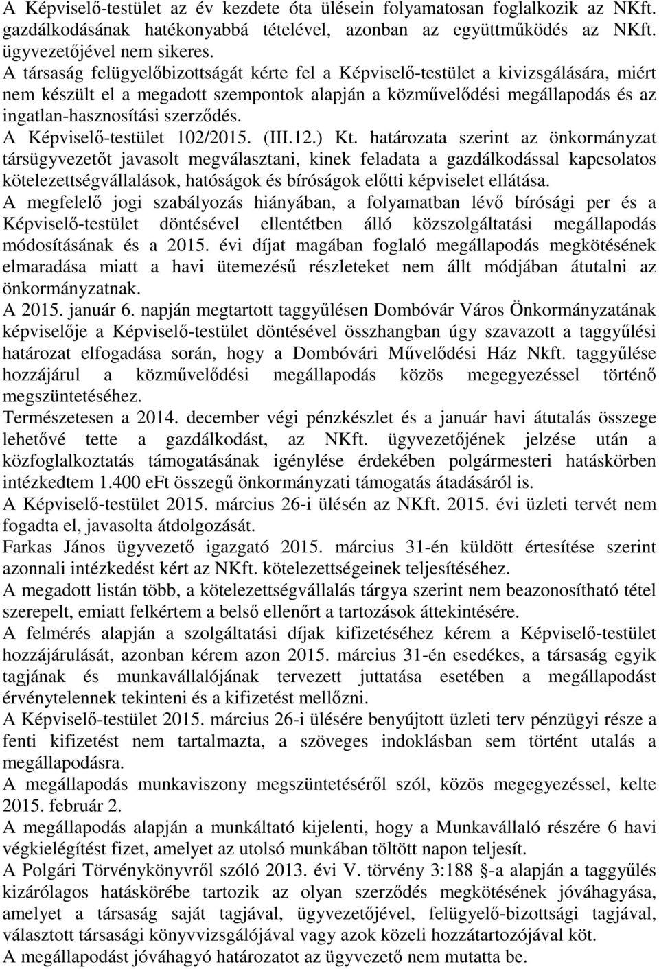 A Képviselő-testület 102/2015. (III.12.) Kt.