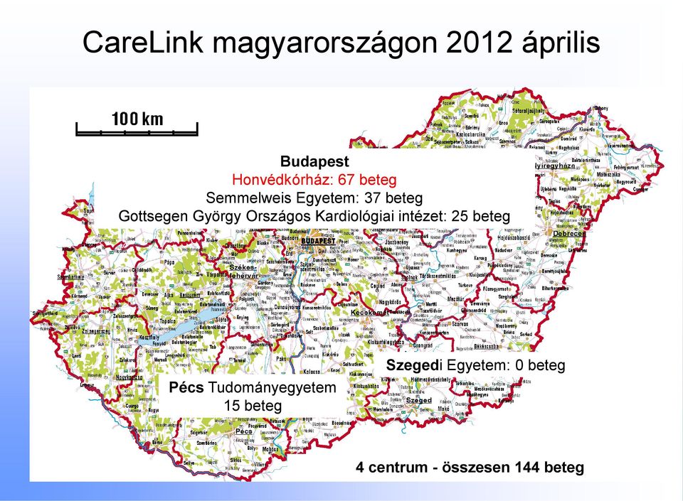 Országos Kardiológiai intézet: 25 beteg Pécs