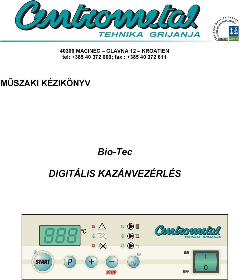 fax : +385 40 372 611 MŰSZAKI