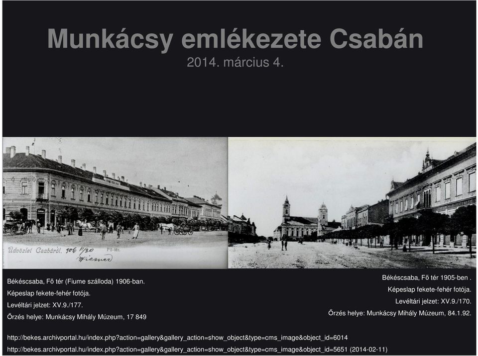 Őrzés helye: Munkácsy Mihály Múzeum, 84.1.92. http://bekes.archivportal.hu/index.php?