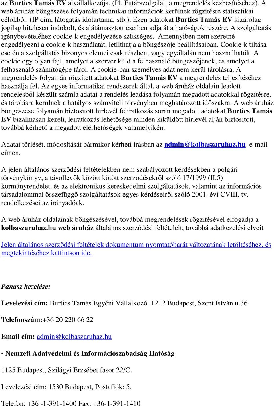 A szolgáltatás igénybevételéhez cookie-k engedélyezése szükséges. Amennyiben nem szeretné engedélyezni a cookie-k használatát, letilthatja a böngészője beállításaiban.