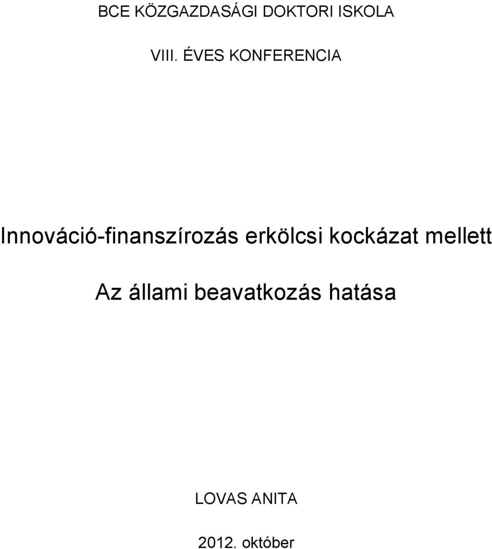 Innováció-finanszírozás erkölcsi