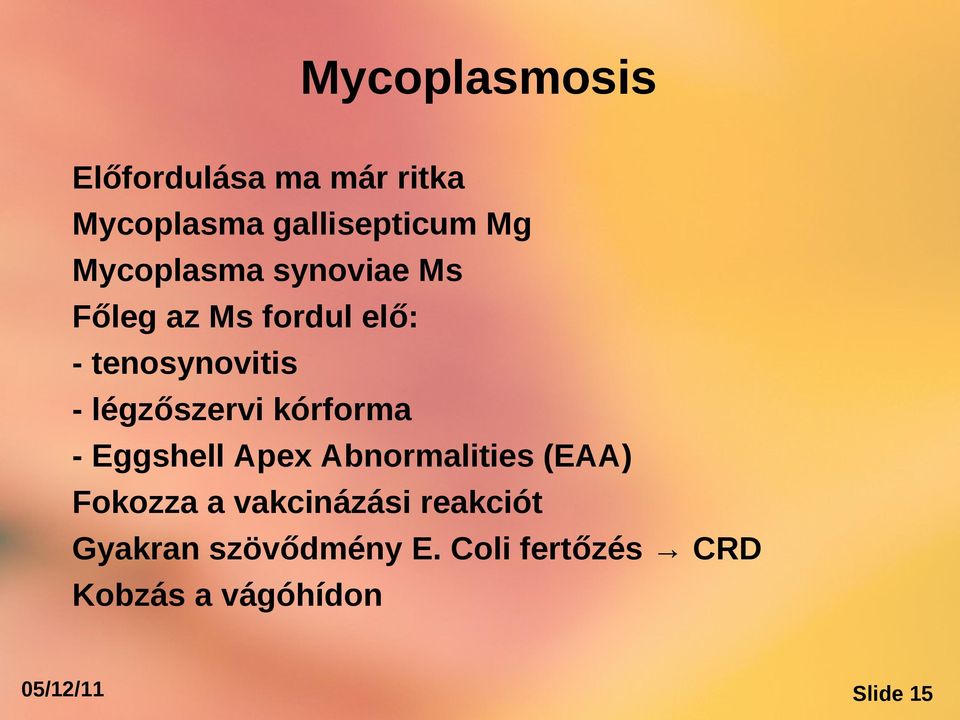 légzőszervi kórforma - Eggshell Apex Abnormalities (EAA) Fokozza a