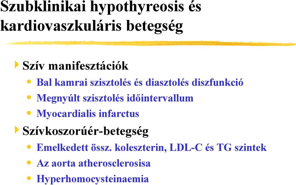 szisztolés időintervallum Myocardialis infarctus Szívkoszorúér-betegség