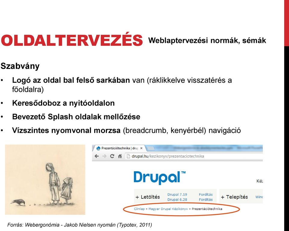 Bevezető Splash oldalak mellőzése Vízszintes nyomvonal morzsa (breadcrumb,