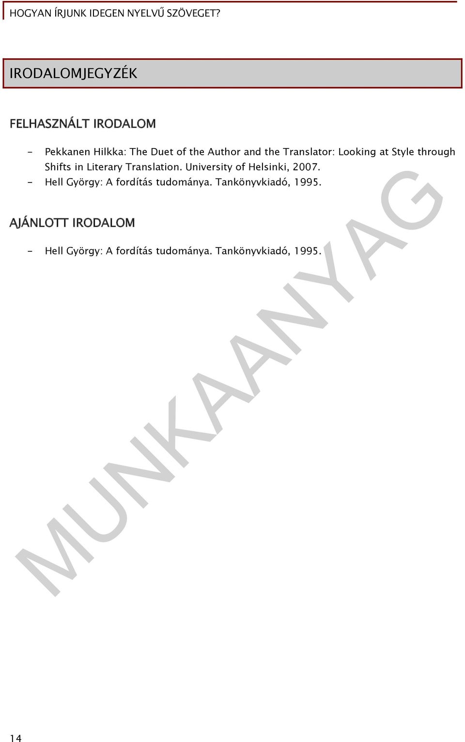University of Helsinki, 2007. - Hell György: A fordítás tudománya.