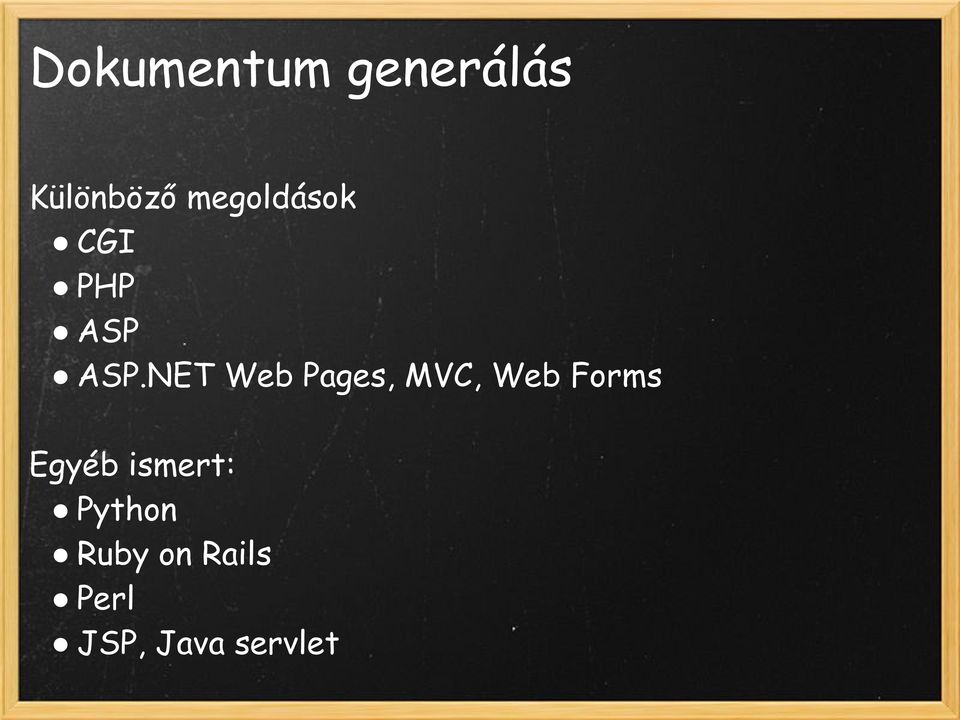 NET Web Pages, MVC, Web Forms Egyéb
