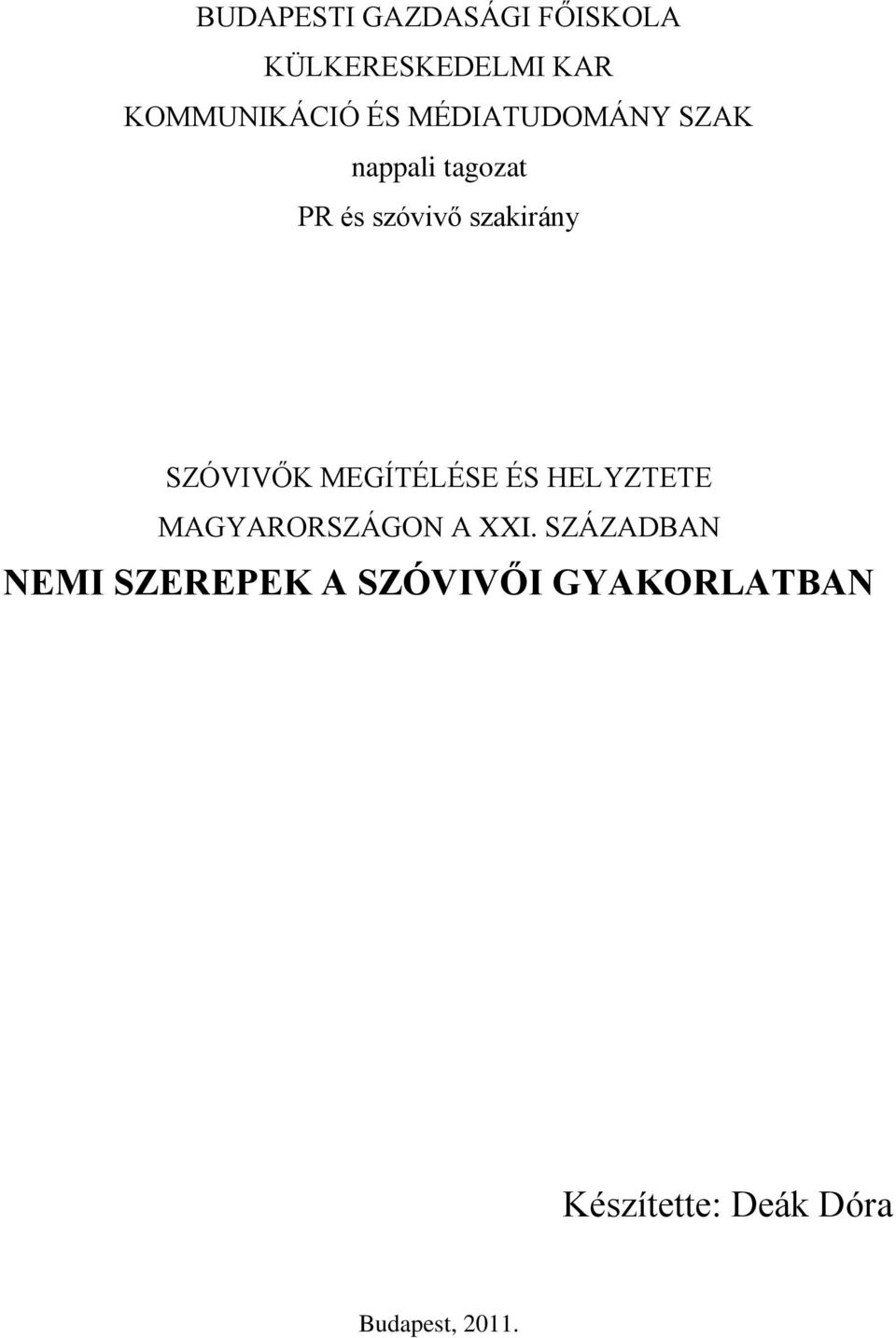 SZÓVIVŐK MEGÍTÉLÉSE ÉS HELYZTETE MAGYARORSZÁGON A XXI.