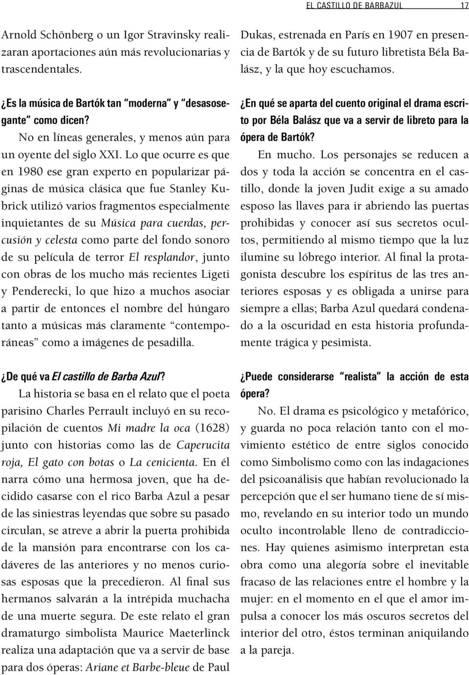 No en líneas generales, y menos aún para un oyente del siglo XXI.