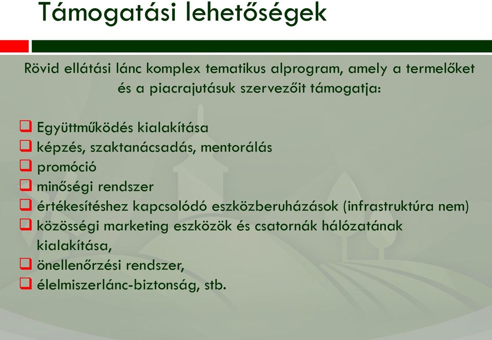 promóció minőségi rendszer értékesítéshez kapcsolódó eszközberuházások (infrastruktúra nem) közösségi