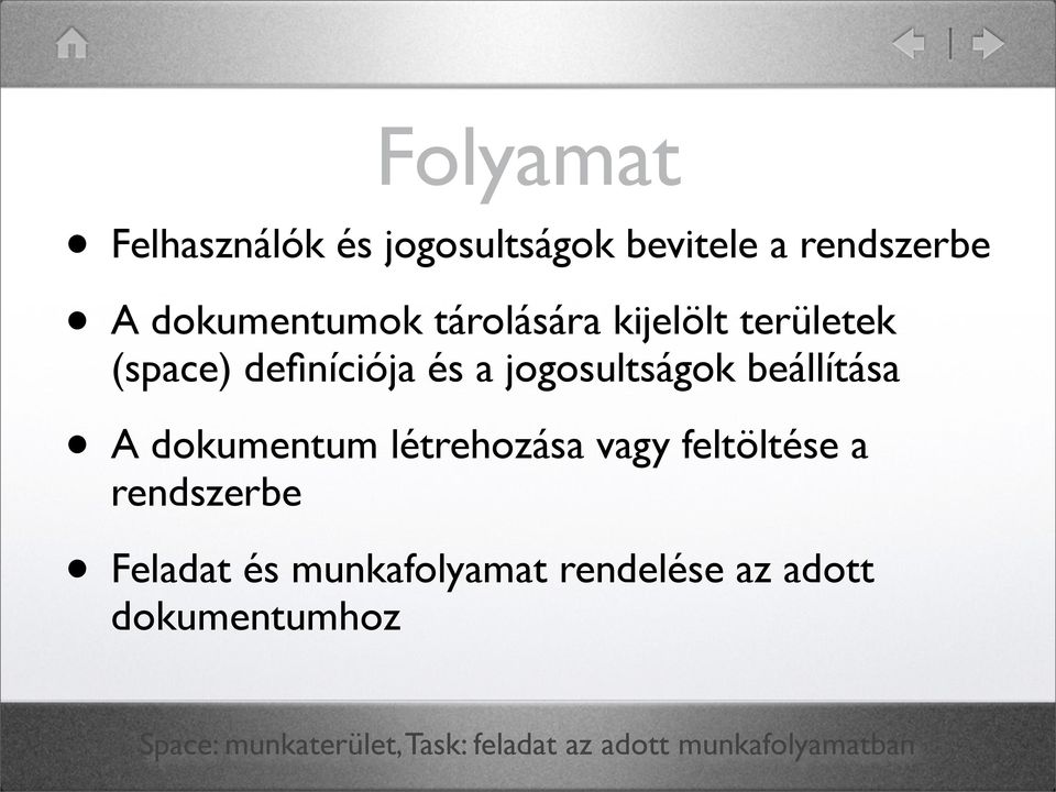 dokumentum létrehozása vagy feltöltése a rendszerbe Feladat és munkafolyamat