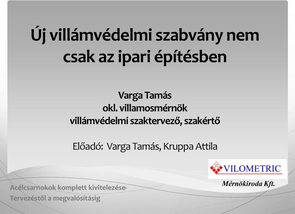 villamosmérnök villámvédelmi szaktervező,