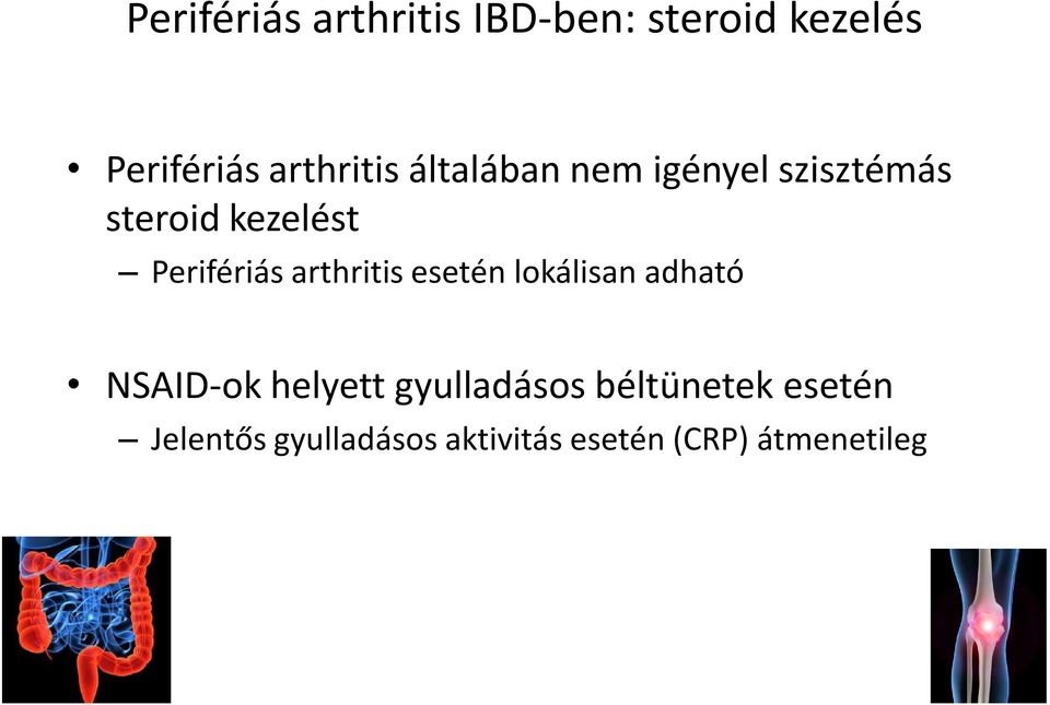 Perifériás arthritis esetén lokálisan adható NSAID-ok helyett