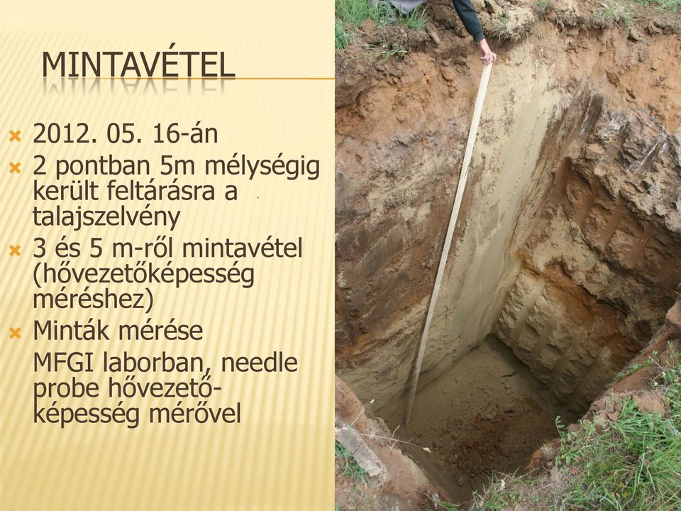 talajszelvény 3 és 5 m-ről mintavétel