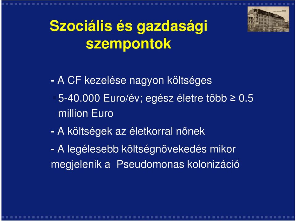 5 million Euro - A költségek az életkorral nőnek - A