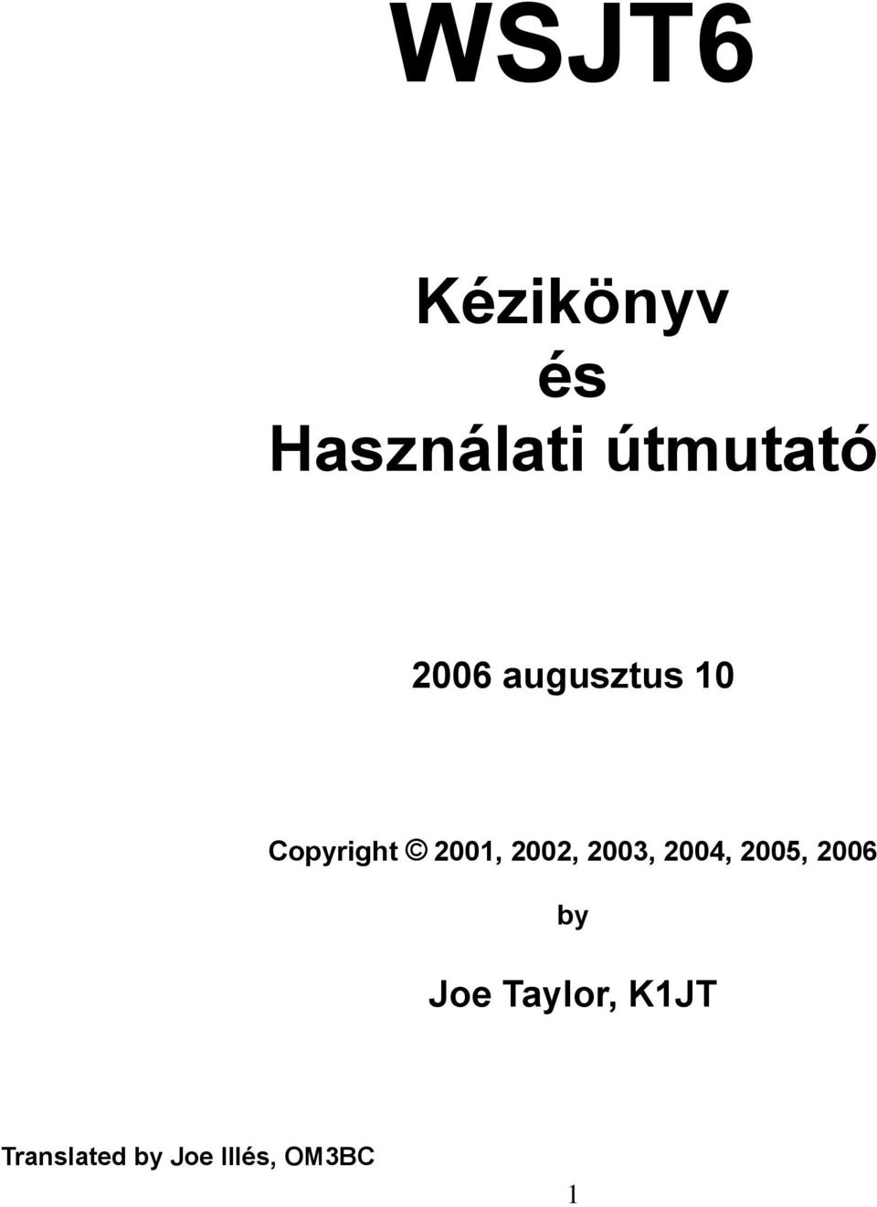 2002, 2003, 2004, 2005, 2006 by Joe