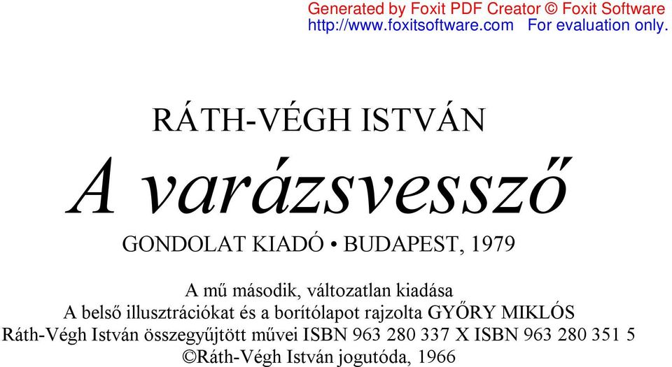 borítólapot rajzolta GYŐRY MIKLÓS Ráth-Végh István összegyűjtött