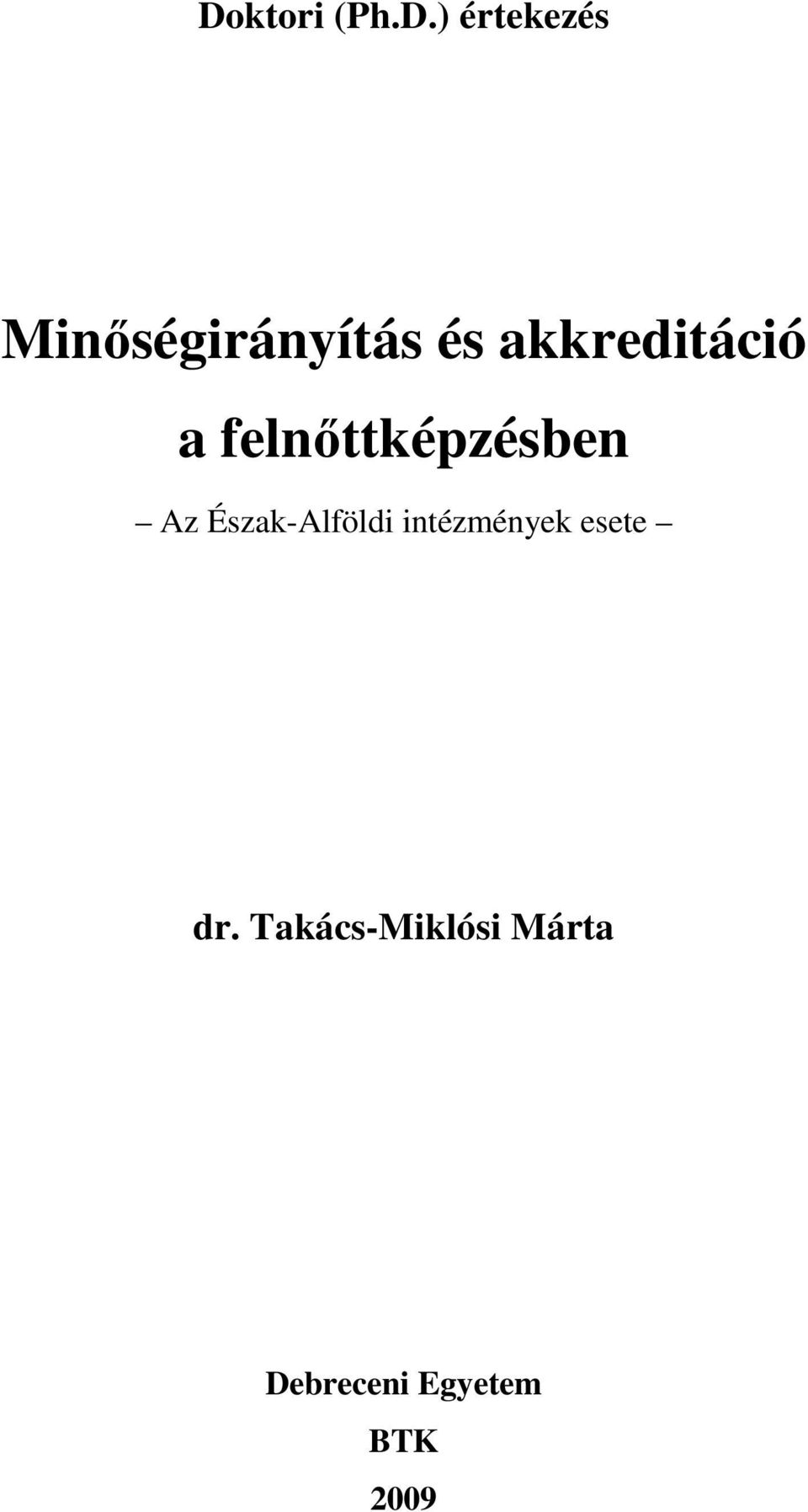 felnıttképzésben Az Észak-Alföldi