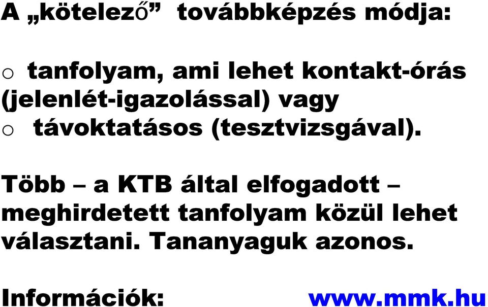 (tesztvizsgával).