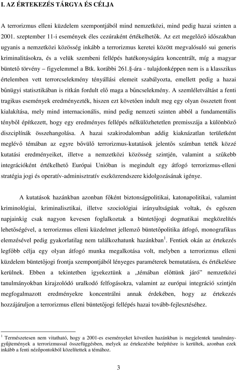 magyar büntetı törvény figyelemmel a Btk. korábbi 261.