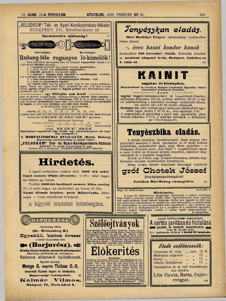 Ezen készülékek alkalmazása által az istrángok ruganyosakká válnak, a mi következő előnyöket biztosítja: 1. a munkaerő körülbelül egy negyed részének megtakarítása; 2.