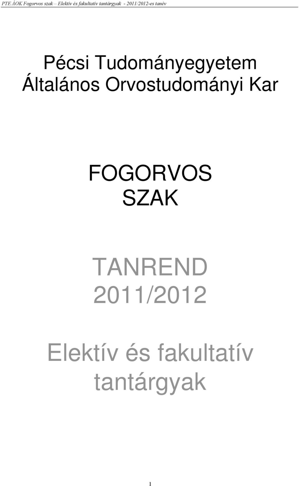 FOGORVOS SZAK TANREND