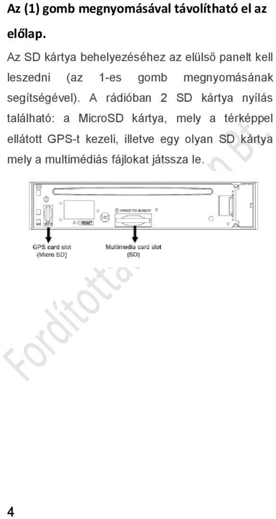 megnyomásának segítségével).