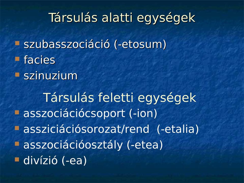 egységek asszociációcsoport (-ion)