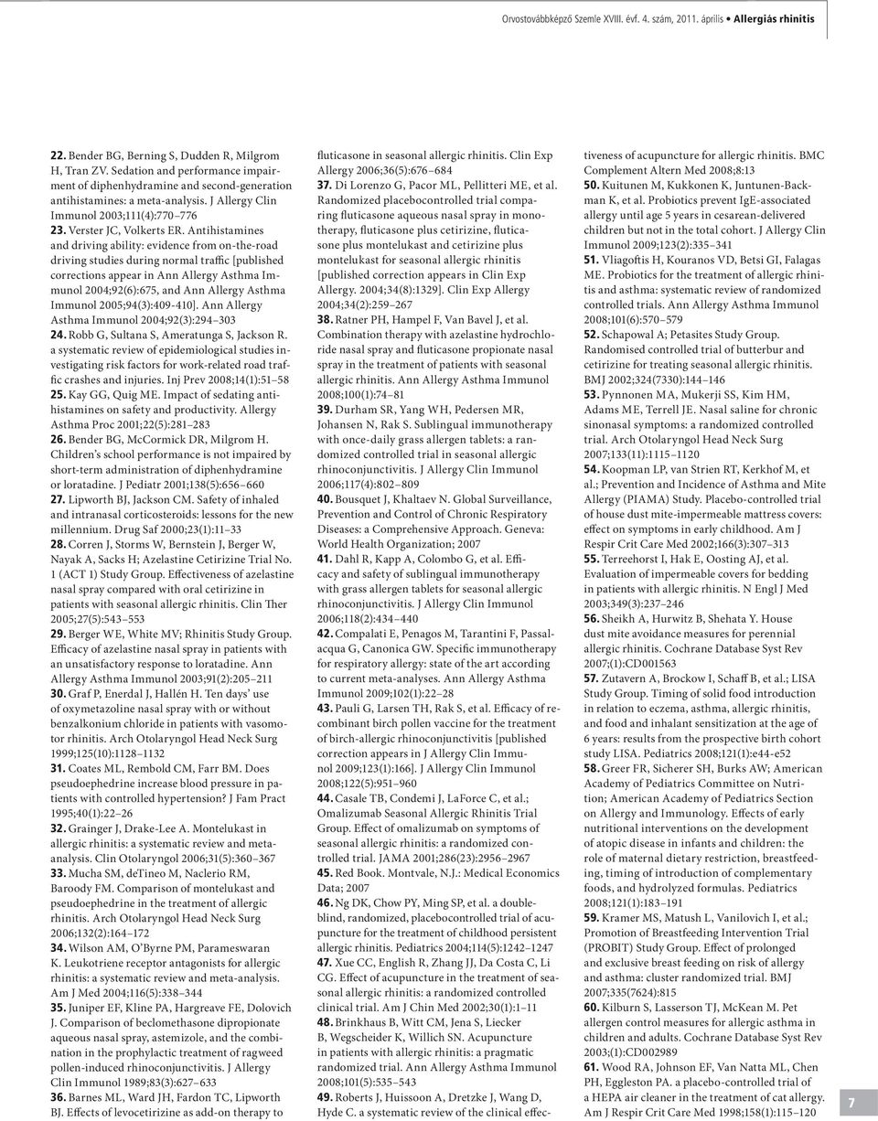 Antihistamines and driving ability: evidence from on-the-road driving studies during normal traffic [published corrections appear in Ann Allergy Asthma Immunol 2004;92(6):675, and Ann Allergy Asthma