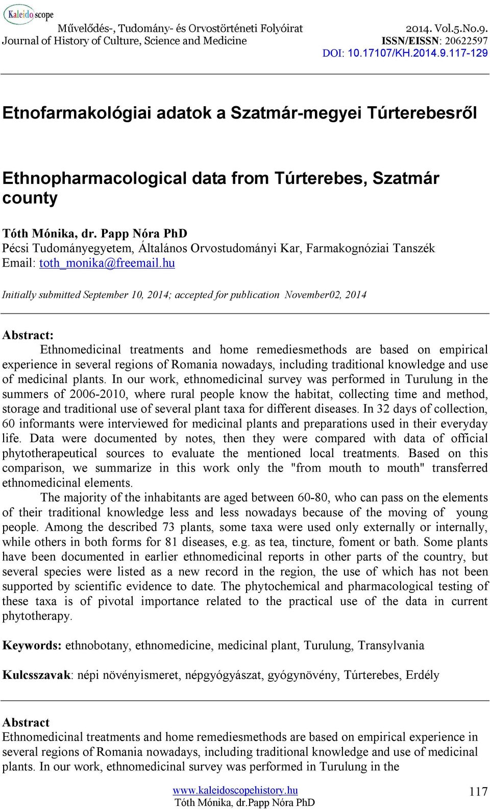 hu Initially submitted September 10, 2014; accepted for publication November02, 2014 Abstract: Ethnomedicinal treatments and home remediesmethods are based on empirical experience in several regions