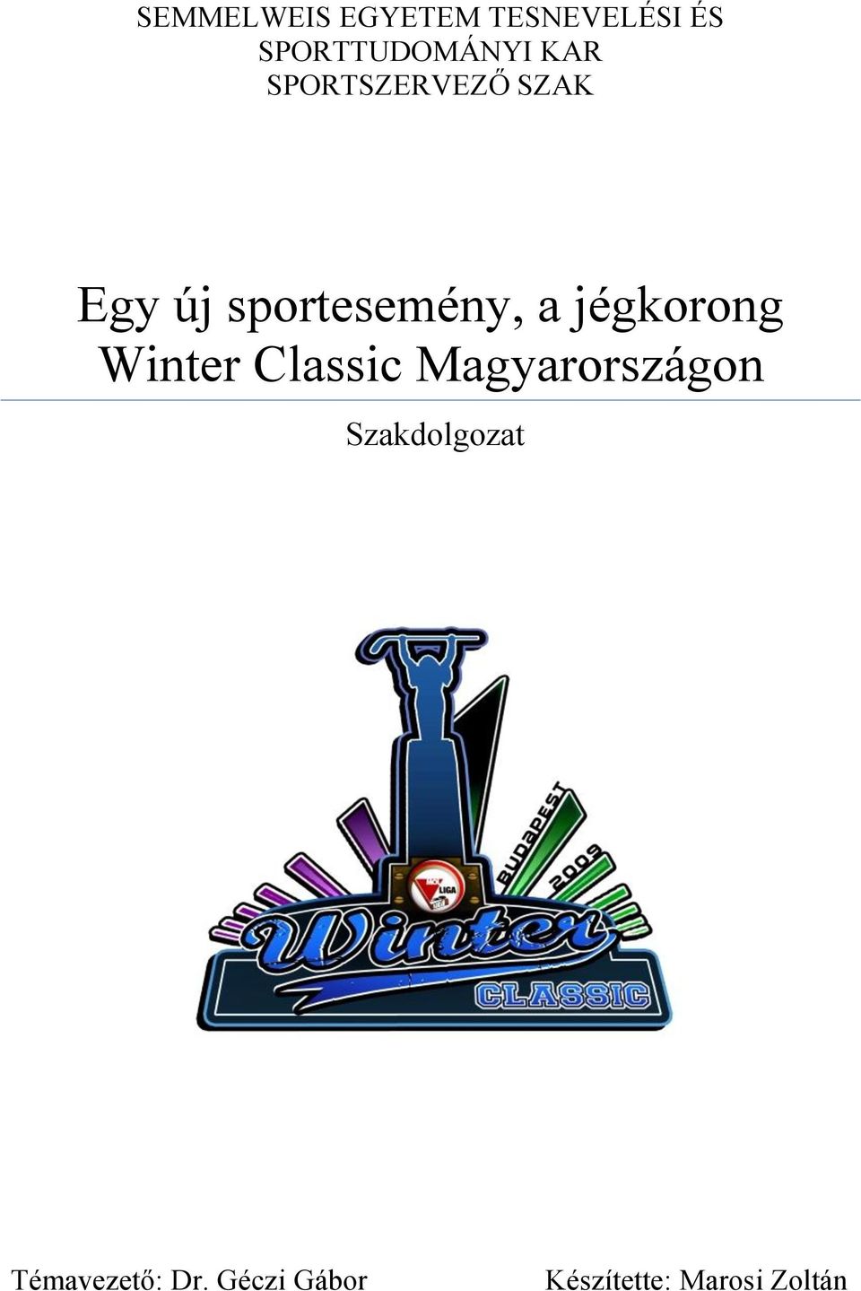 jégkorong Winter Classic Magyarországon