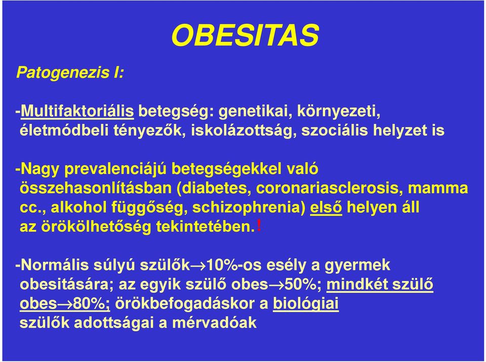 összehasonlításban (diabetes, coronariasclerosis, mamma helyen