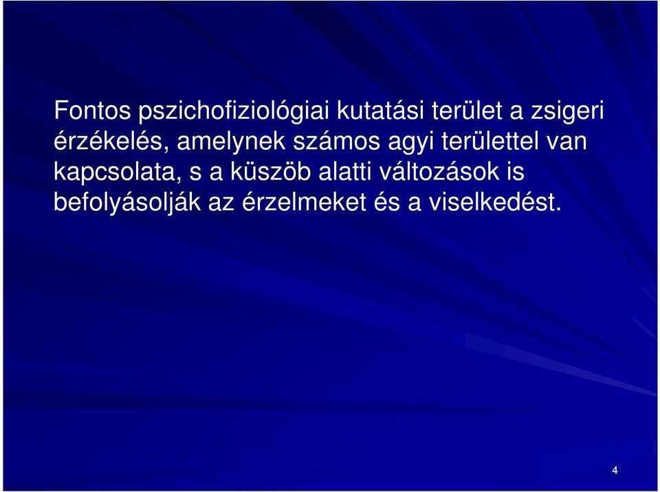 területtel van kapcsolata, s a küszöb alatti