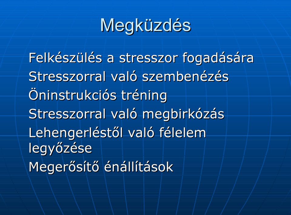 tréning Stresszorral való megbirkózás