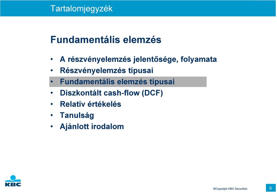 Fundamentális elemzés típusai Diszkontált cash-flow (DCF)