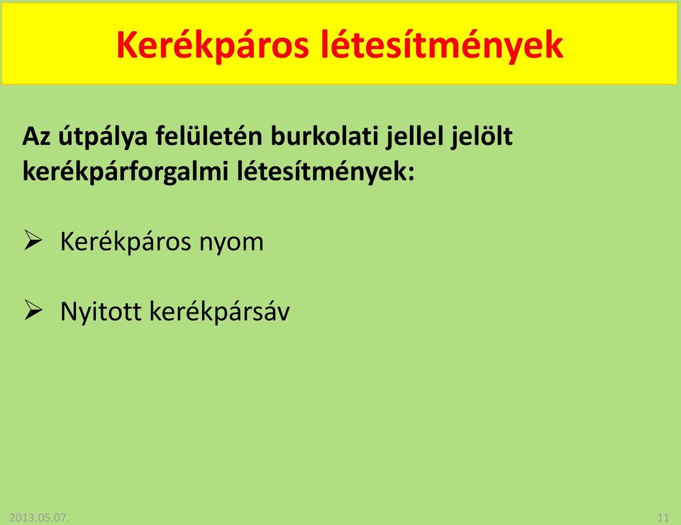 kerékpárforgalmi létesítmények: