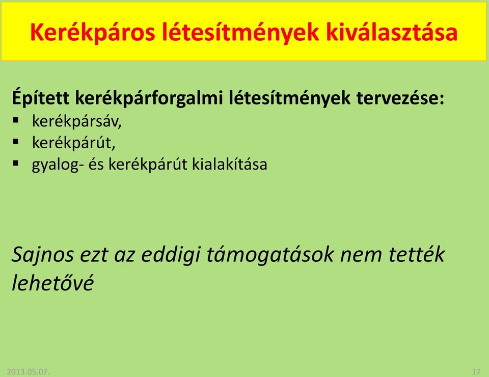 kerékpársáv, kerékpárút, gyalog- és kerékpárút