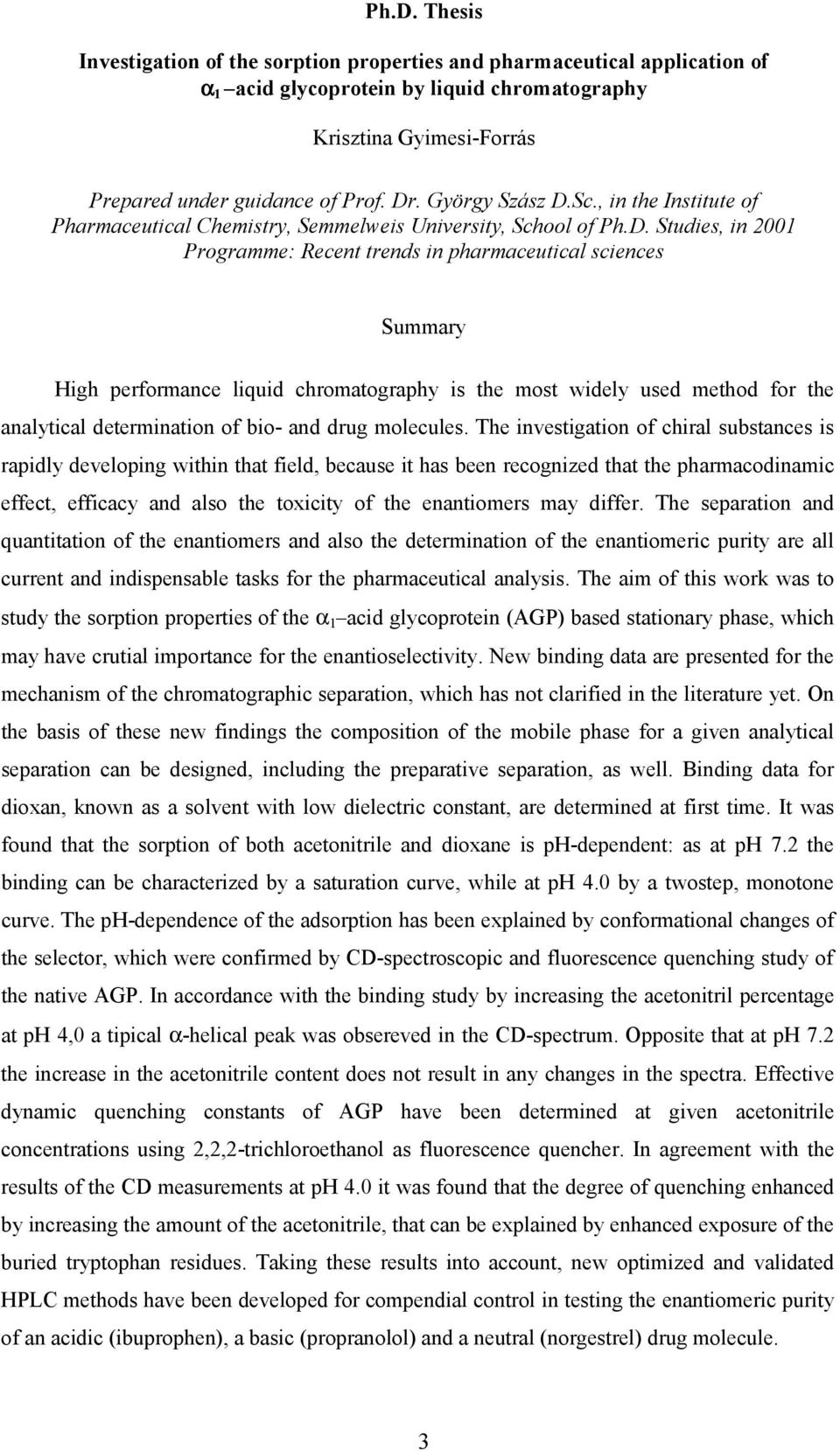 Sc., in the Institute of Pharmaceutical Chemistry, Semmelweis University, School of Ph.D.