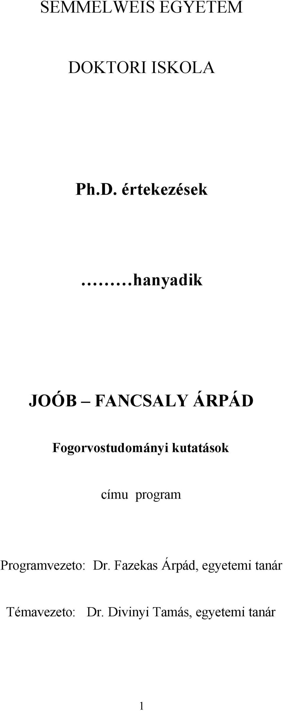 értekezések hanyadik JOÓB FANCSALY ÁRPÁD