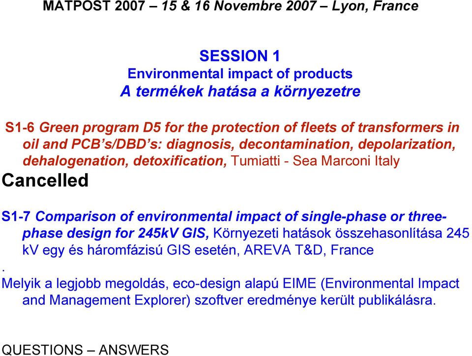 Comparison of environmental impact of single-phase or threephase design for 245kV GIS, Környezeti hatások összehasonlítása 245 kv egy és háromfázisú GIS esetén, AREVA