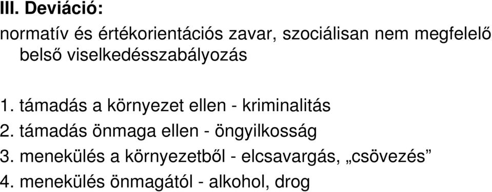 támadás a környezet ellen - kriminalitás 2.