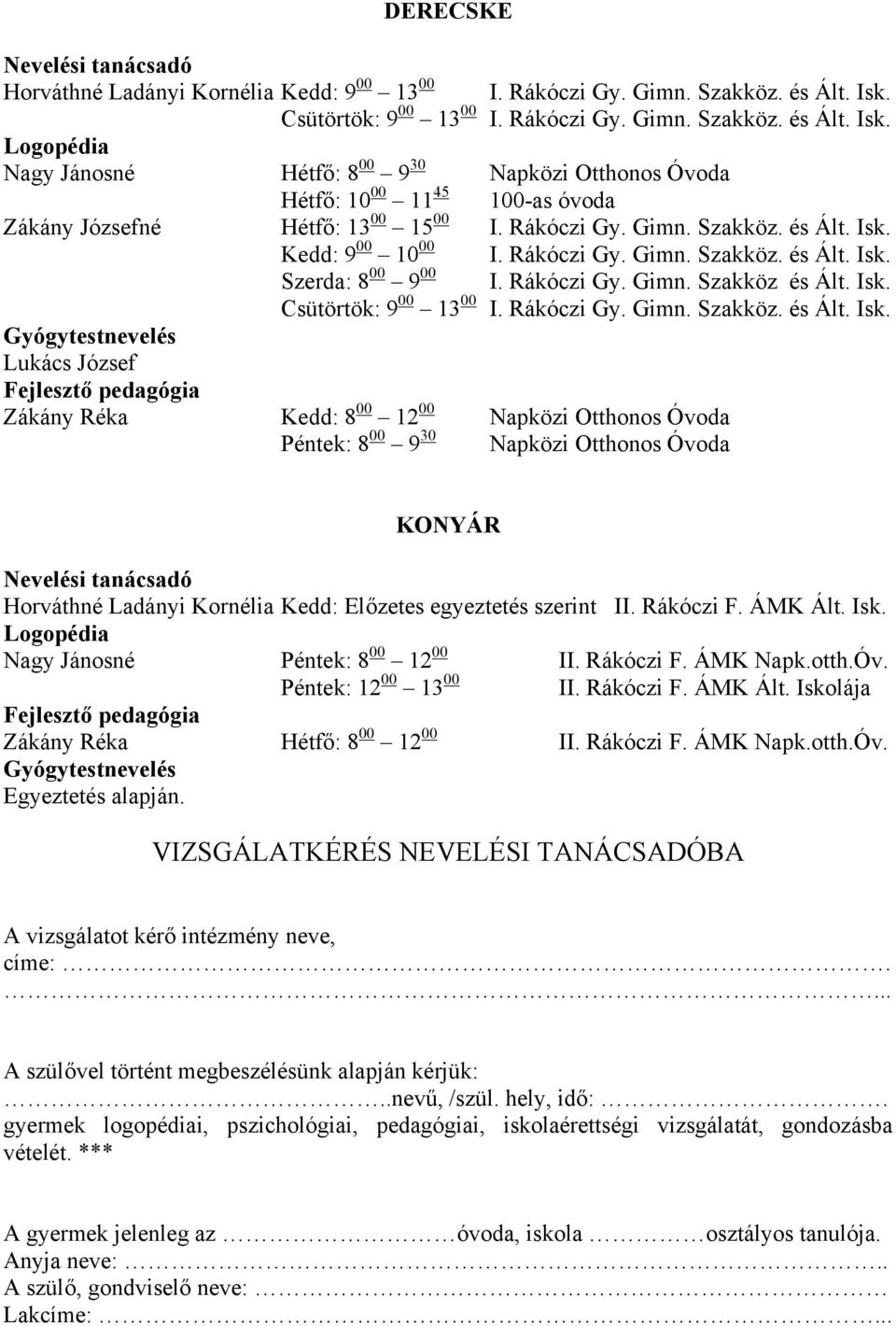 Rákóczi Gy. Gimn. Szakköz. és Ált. Isk.