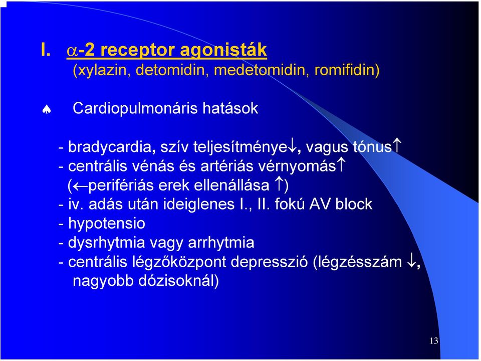 ( perifériás erek ellenállása ) - iv. adás után ideiglenes I., II.