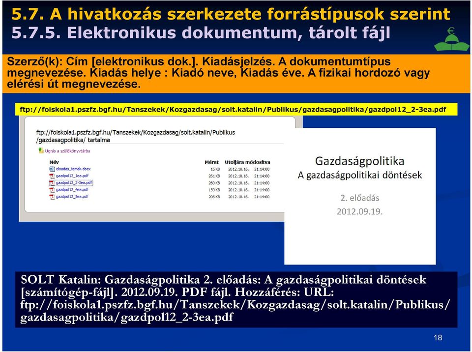 hu/tanszekek/kozgazdasag/solt.katalin/publikus/gazdasagpolitika/gazdpol12_2-3ea.pdf SOLT Katalin: Gazdaságpolitika 2.