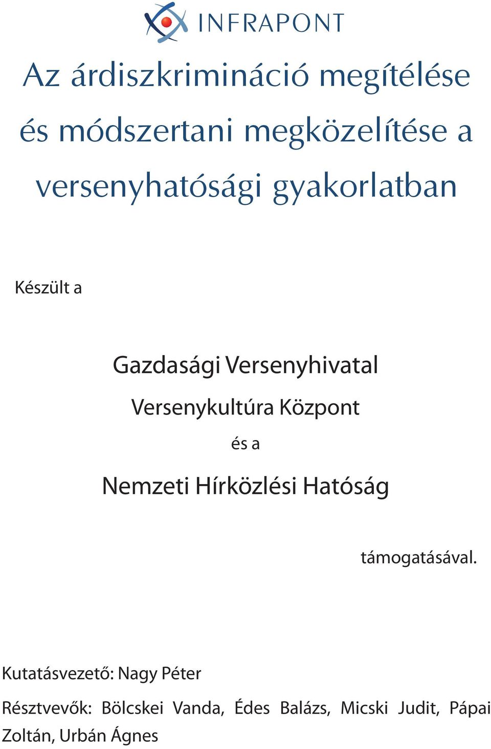 Versenykultúra Központ és a Nemzeti Hírközlési Hatóság támogatásával.