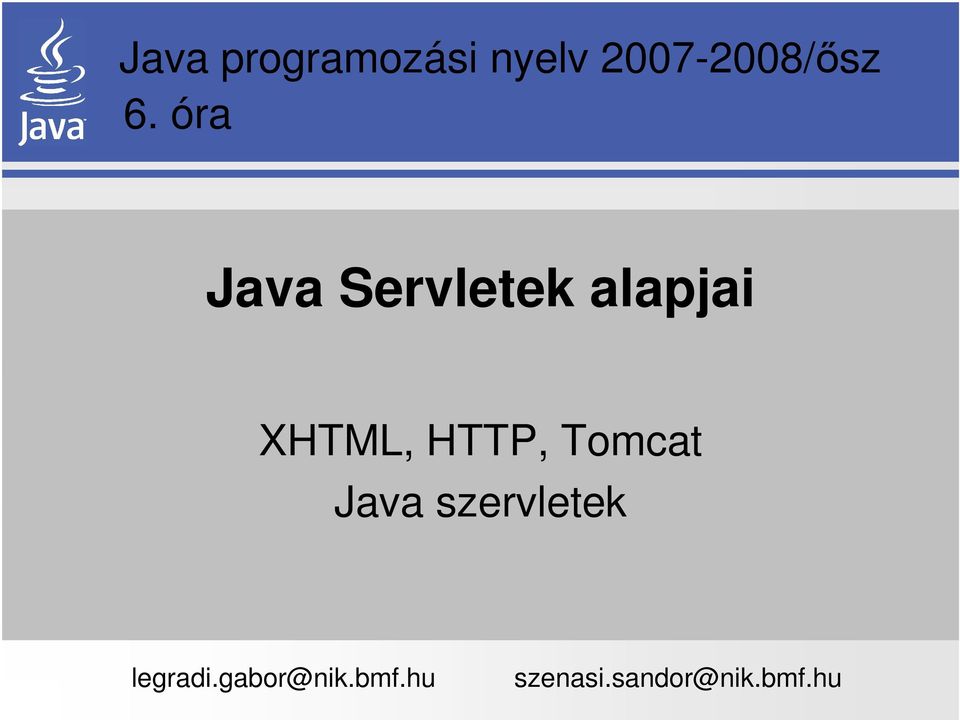 HTTP, Tomcat Java szervletek legradi.